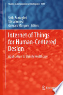 Internet of Things for Human-Centered Design : Application to Elderly Healthcare /