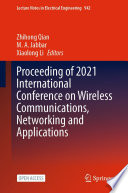 Proceeding of 2021 International Conference on Wireless Communications, Networking and Applications /