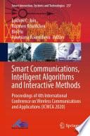 Smart Communications, Intelligent Algorithms and Interactive Methods : Proceedings of 4th International Conference on Wireless Communications and Applications (ICWCA 2020) /