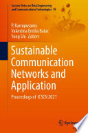 Sustainable Communication Networks and Application : Proceedings of  ICSCN 2021 /