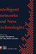 Intelligent networks and new technologies : proceedings of the IFIP TC6 Conference on Intelligent Networks and New Technologies, Technical University of Denmark, Denmark, August 1995 /