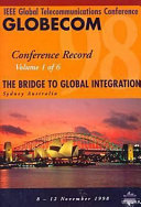 IEEE GLOBECOM 1998 : the bridge to global integration : conference record, Sydney, 8-12 November 1998 /