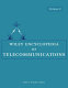 Wiley encyclopedia of telecommunications /