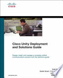 Cisco Unity deployment and solutions guide /