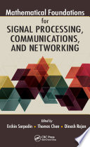 Mathematical foundations for signal processing, communications, and networking /