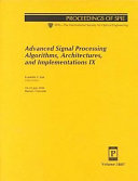 Advanced signal processing algorithms, architectures, and implementations IX : 19-21 July 1999, Denver, Colorado /