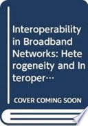 Interoperability in broadband networks /