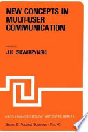 New concepts in multi-user communications /