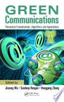 Green communications : theoretical fundamentals, algorithms and applications /