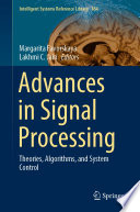 Advances in Signal Processing : Theories, Algorithms, and System Control /