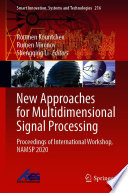 New Approaches for Multidimensional Signal Processing : Proceedings of International Workshop, NAMSP 2020 /