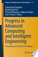 Progress in Advanced Computing and Intelligent Engineering : Proceedings of ICACIE 2019, Volume 1 /