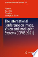 The International Conference on Image, Vision and Intelligent Systems (ICIVIS 2021) /