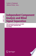 Independent component analysis and blind signal separation : fifth international conference, ICA 2004, Granada, Spain, September 22-24, 2004 : proceedings /