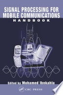 Signal processing for mobile communications handbook /