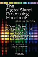 Video, speech, and audio signal processing and associated standards /