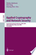 Applied cryptography and network security : second international conference, ACNS 2004, Yellow Mountain, China, June 8-11, 2004 : proceedings /