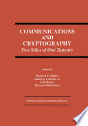 Communications and cryptography : two sides of one tapestry /
