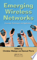 Emerging wireless networks : concepts, techniques, and applications /