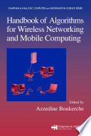 Handbook of algorithms for wireless networking and mobile computing /