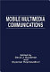 Mobile multimedia communications /