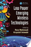 Low power emerging wireless technologies /
