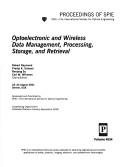 Optoelectronic and wireless data management, processing, storage, and retrieval : 22-24 August 2001, Denver, USA /