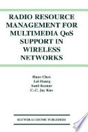 Radio resource management for multimedia QoS support in wireless networks /