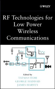 RF technologies for low power wireless communications