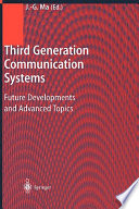 Third generation communication systems : future developments and advanced topics /