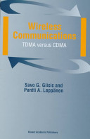 Wireless communications : TDMA versus CDMA /
