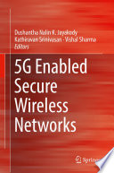 5G Enabled Secure Wireless Networks /