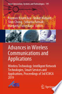 Advances in Wireless Communications and Applications : Wireless Technology: Intelligent Network Technologies, Smart Services and Applications, Proceedings of 3rd ICWCA 2019 /