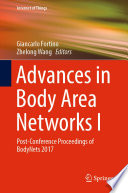 Advances in Body Area Networks I : Post-Conference Proceedings of BodyNets 2017  /