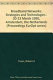 Broadband networks : strategies and technologies : 20-23 March 1995, Amsterdam, The Netherlands /