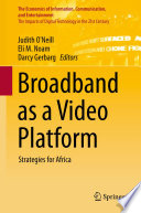 Broadband as a video platform : strategies for Africa /