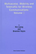 Multiaccess, mobility and teletraffic for wireless communications.