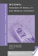 WCDMA : towards IP mobility and mobile Internet /