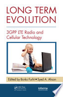 Long Term Evolution : 3GPP LTE radio and cellular technology /