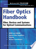 Fiber optics handbook : fiber, devices, and systems for optical communications /