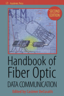 Handbook of fiber optic data communication /