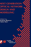 Next generation optical network design and modelling : IFIP TC6/WG6.10 sixth Working Conference on Optical Network Design and Modelling (ONDM 2002), February 4-6, 2002, Torino, Italy /