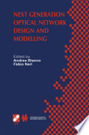 Next generation optical network design and modelling : IFIP TC6/WG6.10 sixth Working Conference on Optical Network Design and Modelling (ONDM 2002), February 4-6, 2002, Torino, Italy /