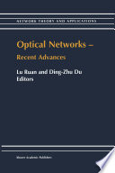 Optical networks : recent advances /