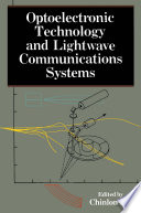 Optoelectronic technology and lightwave communications systems /