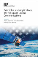 Principles and applications of free space optical communications /
