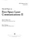 Selected papers on free-space laser communications II /