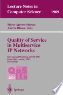 Quality of service in multiservice IP networks : international workshop, QoS-IP 2001, Rome, Italy, January 2001 : proceedings /