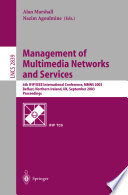 Management of multimedia networks and services : 6th IFIP/IEEE International Conference, MMNS 2003, Belfast, Northern Ireland, UK, September 7-10, 2003 : proceedings /