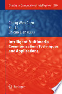 Intelligent multimedia communication : techniques and applications /